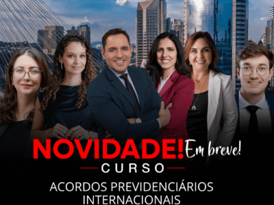 CURSO: ACORDOS PREVIDENCIÁRIOS INTERNACIONAIS